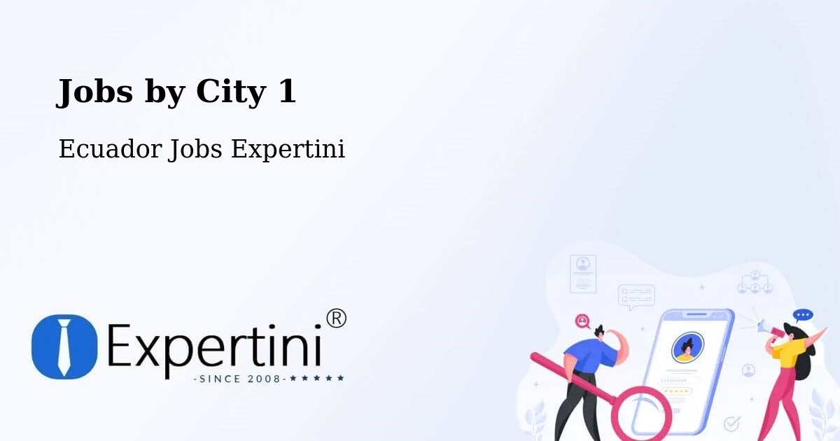City Jobs in Ecuador - Expertini